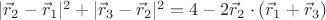 $|\vec r_2-\vec r_1|^2+|\vec r_3-\vec r_2|^2=4-2\vec r_2\cdot(\vec r_1+\vec r_3)$