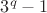 $3^q-1$