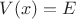 $V(x)=E$