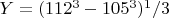 $ Y=(112^3-105^3)^1/3  $