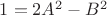 $1 = 2A^2  - B^2$