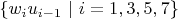 $\{ w_{i}u_{i - 1} \ | \ i = 1, 3, 5, 7 \}$