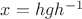 $x = hgh^{-1}$