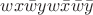 $wx \bar wyw \bar x \bar w \bar y$