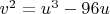 $v^2=u^3-96u$