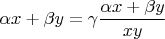 $\alpha x+\beta y=\gamma\dfrac{\alpha x+\beta y}{xy}$