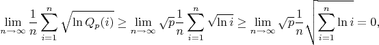 $$\lim\limits_{n\to\infty}\frac{1}{n}\sum\limits_{i=1}^n \sqrt {\ln Q_p(i)}\ge\lim\limits_{n\to\infty}\sqrt p\frac{1}{n}\sum\limits_{i=1}^n \sqrt {\ln i}\ge\lim\limits_{n\to\infty}\sqrt p\frac{1}{n}\sqrt {\sum\limits_{i=1}^n \ln i}=0,$$