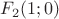 $F_2(1;0)$