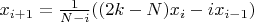 $x_{i+1}=\frac{1}{N-i}((2k-N)x_i-i x_{i-1})$