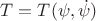 $T=T(\psi,\dot\psi)$