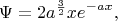 $$\Psi=2a^\frac{3}{2}xe^{-ax},$$