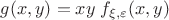 $g(x, y)=xy \;f_{\xi, \varepsilon}(x,y)$