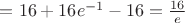 $=16+16e^{-1}-16=\frac{16}{e}$