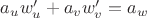 $a_u w'_u+a_v w'_v=a_w$