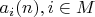 ${a_i (n)}, i \in M$