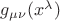 $g_{\mu\nu}(x^{\lambda})$