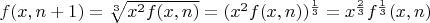 $f(x,n+1) = \sqrt[3]{x^2f(x,n)} = (x^2f(x,n))^{\frac{1}{3}} = x^{\frac{2}{3}}f^{\frac{1}{3}}(x,n)$