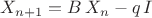 $X_{n+1}=B\,X_n-q\,I$