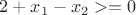 $2 + x_1 - x_2 >= 0$
