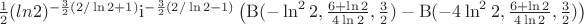 $\frac12(ln2)^{-\frac32(2/\ln2+1)}{\rm i}^{-\frac32(2/\ln2-1)}\left({\rm B}(-\ln^22,\frac{6+\ln2}{4\ln2},\frac32) - {\rm B}(-4\ln^22,\frac{6+\ln2}{4\ln2},\frac32)\right)$