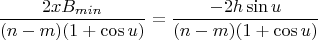 $$ \frac{2xB_{min}}{(n - m)(1+\cos{u})} = \frac{-2h\sin{u}}{(n - m)(1+\cos{u})} $$