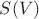 $S(V)$
