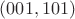 $(001,101)$