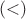 $(<)$