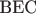 BEC