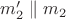 $m'_2\parallel m_2$