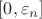 $[0,\varepsilon_n ]$