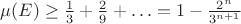 $\mu(E) \geq \frac{1}{3}+\frac{2}{9}+\ldots = 1  -  \frac{2^n}{3^{n+1}}$