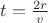 $t=\frac{2r}{v}$