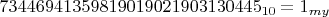 $73446941359819019021903130445_{10} = 1_{my}$