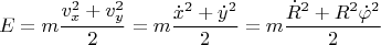 $$
E=m\frac{v_x^2+v_y^2}{2}=m\frac{\dot{x}^2+\dot{y}^2}{2}=m\frac{\dot{R}^2+R^2\dot{\varphi}^2}{2}$$