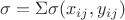 $\sigma = \Sigma \sigma(x_{ij},y_{ij})$ $\sigma = \Sigma \sigma(x_{ij},y_{ij})$