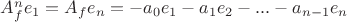 $A^n_fe_1=A_fe_n=-a_0e_1-a_1e_2-...-a_{n-1}e_n$