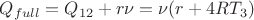 $$\[{Q_{full}} = {Q_{12}} + r\nu  = \nu (r + 4R{T_3})\]$$