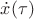 $\dot x(\tau)$