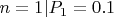 $n=1 | P_1=0.1$