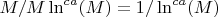 $M/M\ln^{ca}(M)=1/\ln^{ca}(M)$