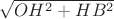 $\sqrt{OH^2+HB^2}$