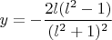 $y = -\dfrac{2l(l^2-1)}{(l^2+1)^2}$