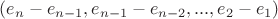 $(e_n - e_{n-1}, e_{n-1} - e_{n-2}, ... , e_2 - e_1)$