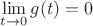 $\lim\limits_{t\to 0}g(t)=0$