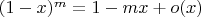 $(1-x)^m=1-mx+o(x)$