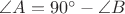 $\angle A=90^{\circ}-\angle B$