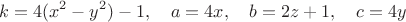 $$
k=4(x^2-y^2)-1,\quad a=4x,\quad b=2z+1,\quad c=4y
$$