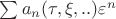$\sum a_n(\tau,\xi,..) \varepsilon^n$