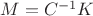 $ M=C^{-1}K $